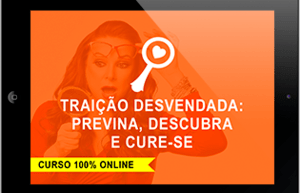 Traição Desvendada: Previna, Descubra e Cure-se!